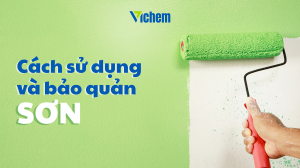 Cách sử dụng và bảo quản sơn