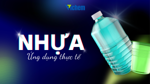 So sánh các loại nhựa phổ biến và ứng dụng thực tế