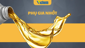 Phụ gia nhớt - Ứng dụng và vai trò trong ngành công nghiệp