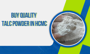 Mua bột Talc chất lượng tại TP.HCM - Bí quyết chọn nhà cung cấp uy tín