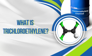 Trichloroethylene là gì_ Ứng dụng, quy định và xu hướng 2025