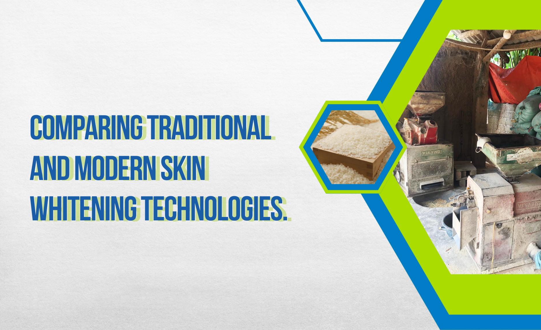 W11_26 - 05 - So sánh công nghệ xát trắng truyền thống vs hiện đại