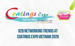 W24_26 - 02 - Xu hướng kết nối B2B tại Coatings Expo Vietnam 2026
